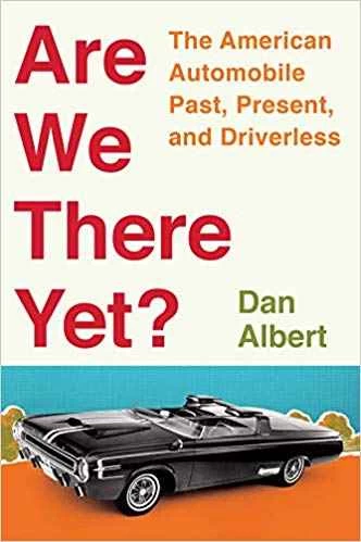 ダン・アルバート著『Are We There Yet』抜粋 自動運転車 統計 歴史